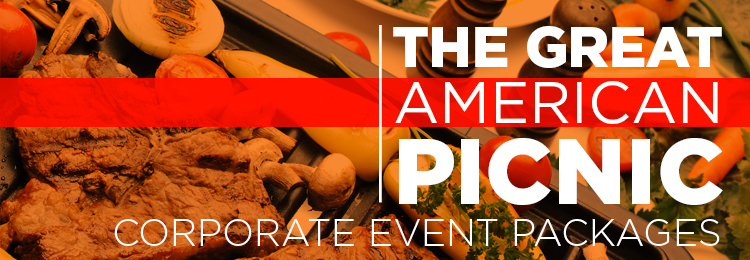 Great American Picnic Corporate Event Packages