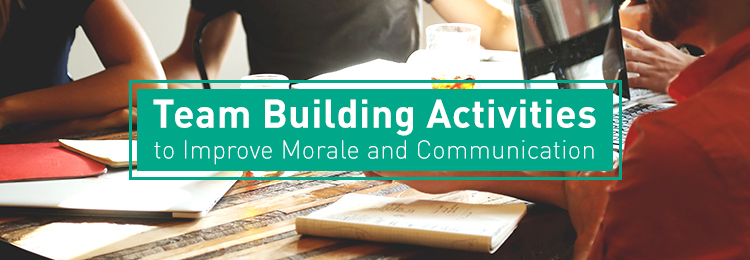 Team Building Activities to Improve Morale & Communication
